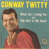 Twitty, Conway - What Am I Living For
