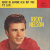 Nelson, Ricky - Never Be Anyone Else But U