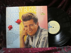 Burnette, Johnny - Roses Are Red