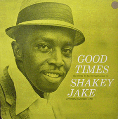 Shakey Jake - Good Times