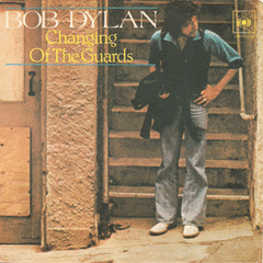 Dylan, Bob - Changing Of The Guards(wpc