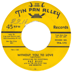 Riley, Pat - Without You To Love
